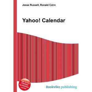  Yahoo Calendar Ronald Cohn Jesse Russell Books