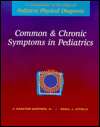 Common & Chronic Symptoms In Pediatrics A Companion to the Atlas of 
