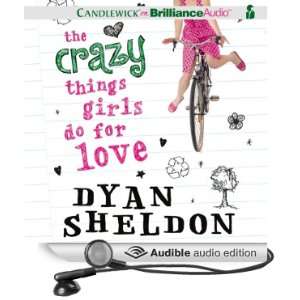  The Crazy Things Girls Do for Love (Audible Audio Edition 