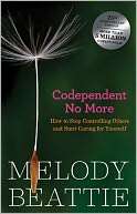 Codependent No More How to Melody Beattie