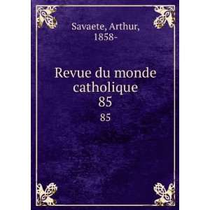    Revue du monde catholique. 85 Arthur, 1858  Savaete Books