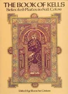   The Book of Kells by Bernard Meehan, Thames & Hudson 