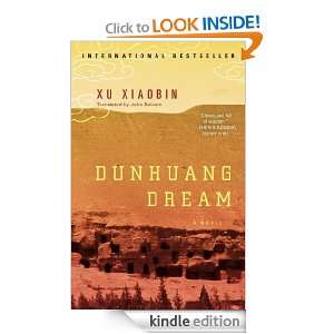 Dunhuang Dream Xu Xiaobin  Kindle Store