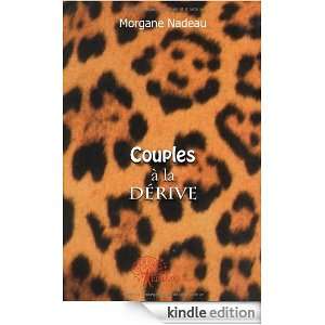 Couples a la Derive Morgane Nadeau  Kindle Store