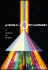 Primer in Ophthalmology A Textbook for Students, (0801647614 