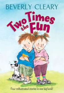   Two Times the Fun by Beverly Cleary, HarperCollins 