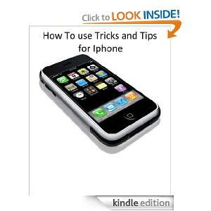   to use Tricks and Tips for Iphone L D Balch  Kindle Store