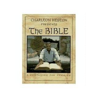 Charlton Heston Presents the Bible A Companion for Families by 