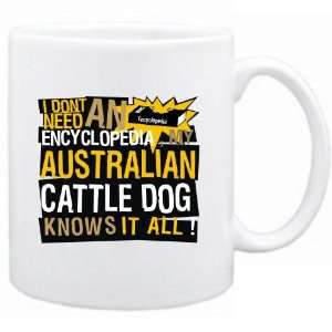   My Australian Cattle Dog Knows It All   Mug Dog