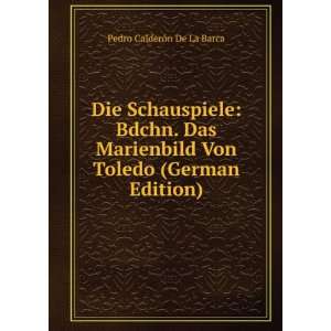   (German Edition) Pedro CalderÃ³n De La Barca  Books