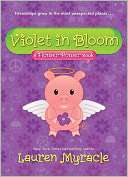 Violet in Bloom A Flower Lauren Myracle