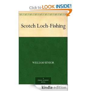 Scotch Loch Fishing William Senior  Kindle Store