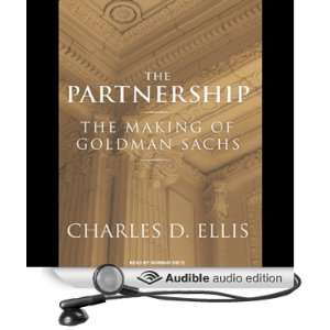 The Partnership The Making of Goldman Sachs [Unabridged] [Audible 