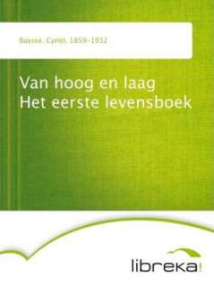   Van hoog en laag Het eerste levensboek by Cyri?l 