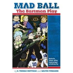  Mad Ball The Bartman Play [Paperback]