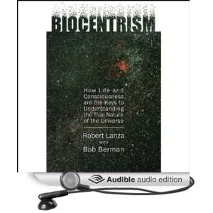  Biocentrism How Life and Consciousness are the Keys to 