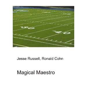  Magical Maestro Ronald Cohn Jesse Russell Books