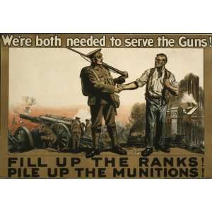 World War I Poster   Were both needed to serve the guns Fill up the 