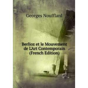 Berlioz et le Mouvement de LArt Contemporain (French 