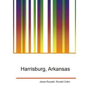  Harrisburg, Arkansas Ronald Cohn Jesse Russell Books