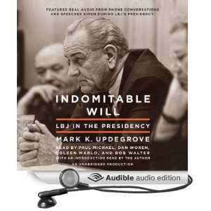  Indomitable Will LBJ in the Presidency (Audible Audio 