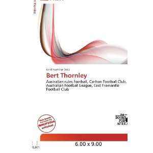  Bert Thornley (9786200618771) Gerd Numitor Books