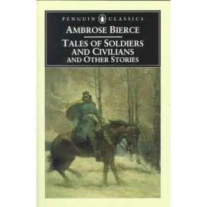   of Soldiers and Civilians Ambrose/ Quirk, Tom (EDT) Bierce Books