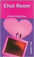   Chat Room by Kristin Butcher, Orca Book Publishers 