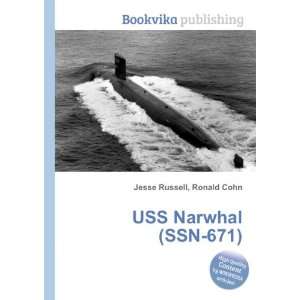  USS Narwhal (SSN 671) Ronald Cohn Jesse Russell Books