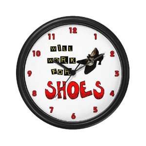  Work For Shoes Funny Wall Clock by  Everything 