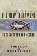 The New Testament Its Thomas Lea