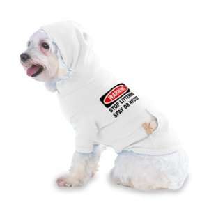  WARNING STOP LITTERING SPAY OR NEUTER Hooded (Hoody) T 