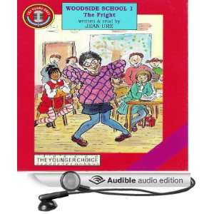 Woodside School 1 The Fright (Audible Audio Edition 