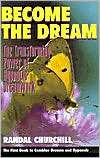 Become the Dream The Transforming Power of Hypnotic Dreamwork 