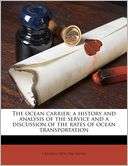 The ocean carrier; a history and analysis of the service and a 