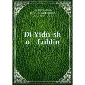   Lublin Majer, 1877 1943,Schusheim, A. L., 1879 1955 BaÅaban Books