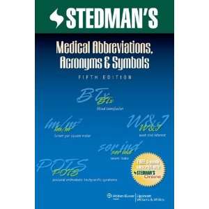 Medical Abbreviations, Acronyms & Symbols (Stedmans Abbreviations 