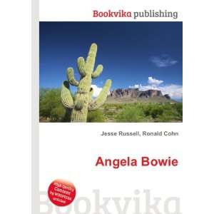  Angela Bowie Ronald Cohn Jesse Russell Books