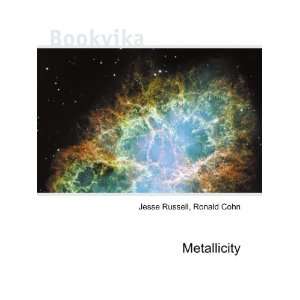  Metallicity Ronald Cohn Jesse Russell Books