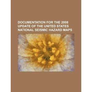   for the 2008 update of the United States National Seismic Hazard Maps