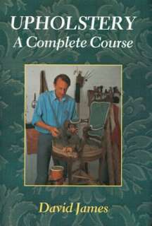   Upholstery A Beginners Guide by David James, Guild 