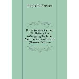   Raphael Hirsch (German Edition) (9785875059315) Raphael Breuer Books