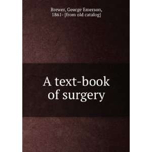   book of surgery George Emerson, 1861  [from old catalog] Brewer