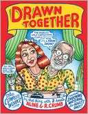 Drawn Together The Collected R. Crumb Pre Order Now