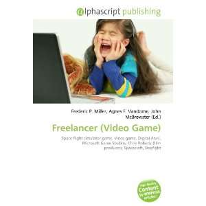  Freelancer (Video Game) (9786134084710) Books