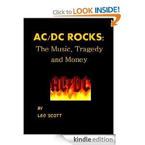 AC/DC Rocks The Music, Tragedy and Money Leo Scott  