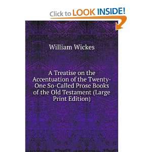  A Treatise on the Accentuation of the Twenty One So Called 