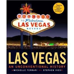  Las Vegas An Unconventional History  Author  Books