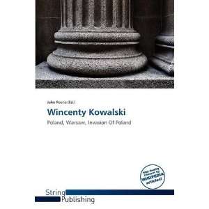  Wincenty Kowalski (9786138728160) Jules Reene Books