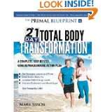 The Primal Blueprint 21 Day Total Body Transformation A step by step 